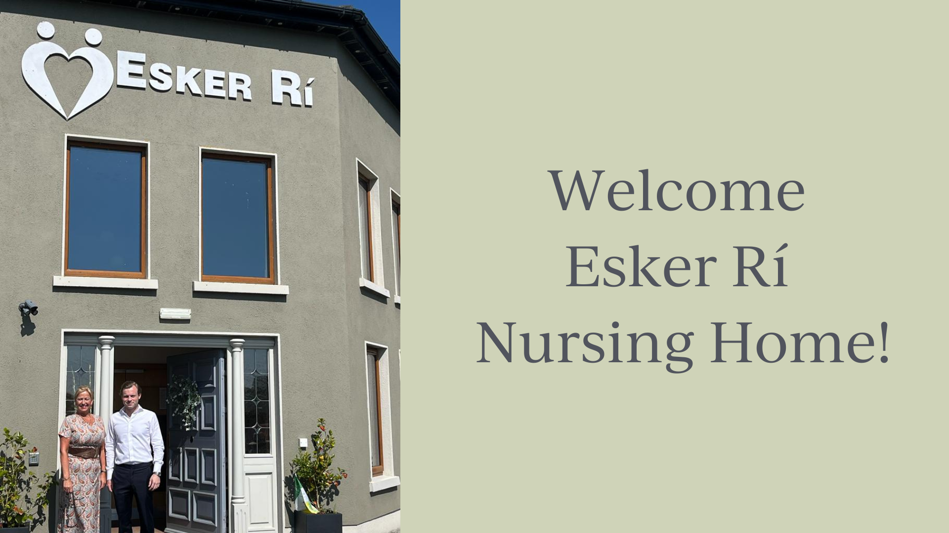 Image of Esker Rí Nursing Home exterior with Eamonn Prone and Rosetta Herr outside it